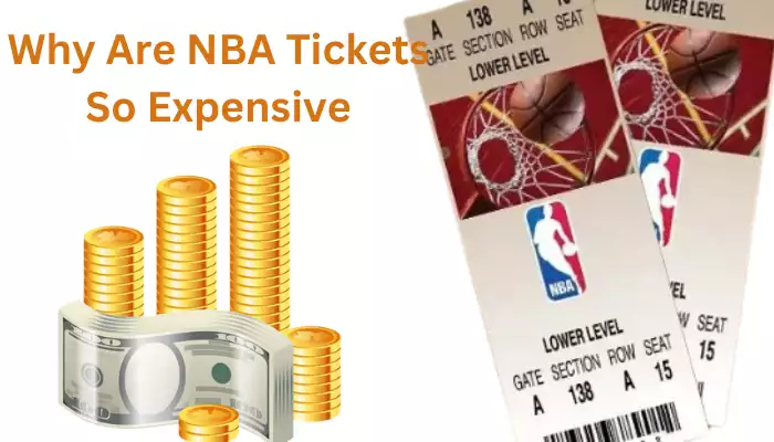 Why Are NBA Tickets So Expensive